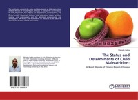 The Status And Determinants Of Child Malnutrition: Shimelis Gebre