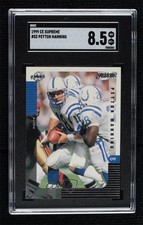 1999 Collector's Edge Supreme Peyton Manning #053 SGC 8.5 HOF 07qw