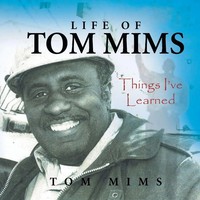Tom Mims | Life Of Tom Mims | Taschenbuch | Englisch (2013) | Xlibris