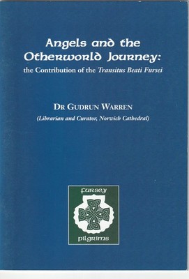 Dr Gudrun Warren Angels & The Otherworld Journey Christian Pilgrims Fursey Book