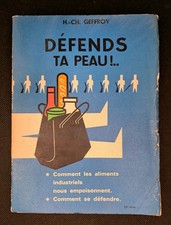 Livre Rare Défends Ta Peau ! H-CH Geffroy La Vie Claire 1967 Santé Nutrition Bio