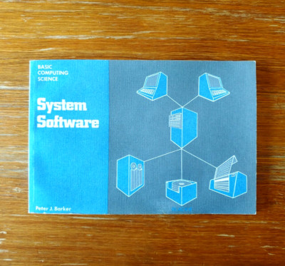 Basic Computing Science: System Software - 1985 Vintage Computing Book