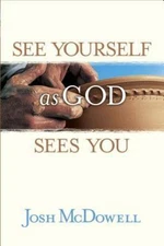 See Yourself as God Sees You by McDowell, Josh