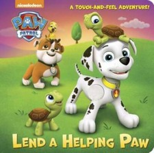 Lend a Helping Paw PAW Patrol  Touch-and-Feel - Board book - GOOD