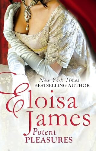 Potent Pleasures (Pleasures Trilogy) By Eloisa James