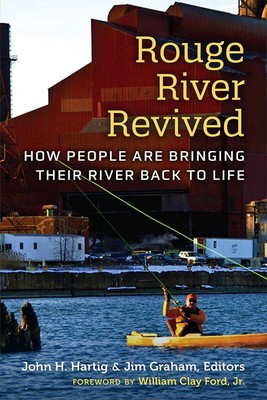 Rouge River wiederbelebt: Wie Menschen ihren Fluss wieder zum Leben erwecken von John H.