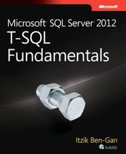 Microsoft SQL Server 2012 T-SQL Fundamentals Developer Reference - GOOD