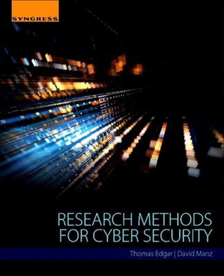 Research Methods for Cyber Security Paperback David O., Edgar, Th