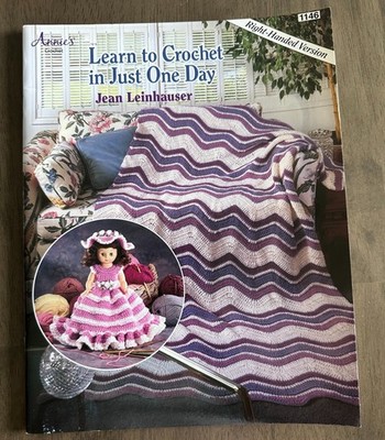 Annie's Learn To Crochet In Just One Day  Book / Right Handed Version