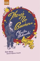 There's No Business. Bring Me Your Love | Zwei Storys. Deutsch-Englische Ausgabe
