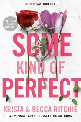 Some Kind of Perfect (ADDICTED SERIES, Band 10) Krista Ritchie