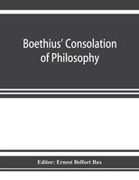 Ernest Belfort Bax | Boethius' Consolation Of Philosophy | Taschenbuch (2019)