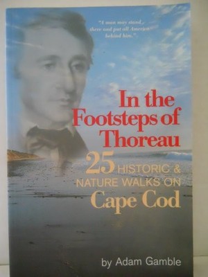 In the Footsteps of Thoreau: 25 Histor..., Gamble, Adam