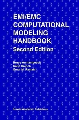 EMI/EMC Computational Modeling Handbook by Bruce R. Archambeault (English) Paper