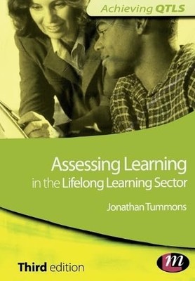 Assessing Learning in the Lifelong ... by Tummons, Jonathan Paperback / softback