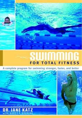 Swimming for Total Fitness: A Progressive Aerobic Program by Dr. Katz, Jane: New