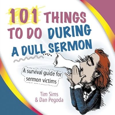 101 Things to Do During a Dull Sermon: A Survival Guide for Sermon Victims, Pego