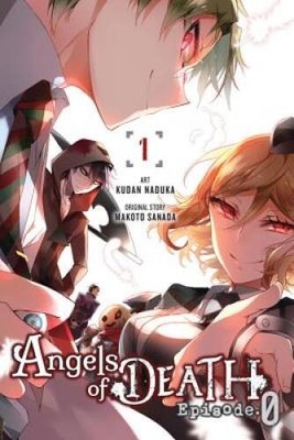 Angels of Death Episode0, Vol 1 - Paperback By Naduka, Kudan - GOOD