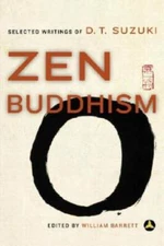 Zen Buddhism: Selected Writings of D. T. Suzuki - Paperback - GOOD