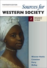 Sources for Western Society, Volume 2: From the Age of Exploration to the Pr...