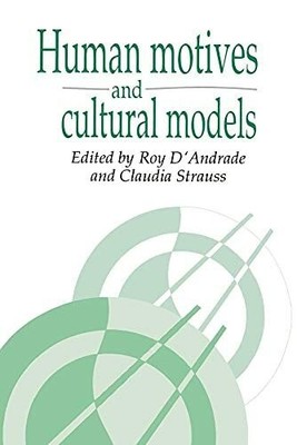 Human Motives and Cultural Models (Publications Buch Cambridge University Press