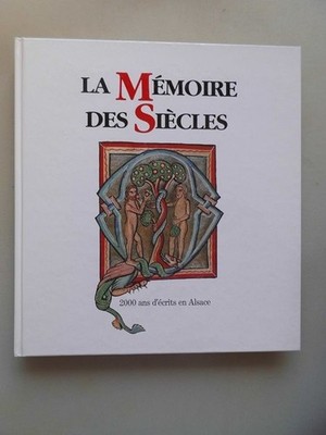 La Memoire des Siecles (- Erinnerungen an die Jahrhunderte Buchkultur Hubert Bar