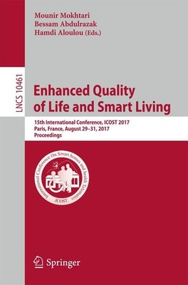 Enhanced Quality of Life and Smart Living Mounir Mokhtari