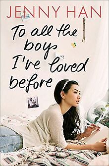 To all the boys Ive loved before von Han, Jenny | Buch | Zustand akzeptabel
