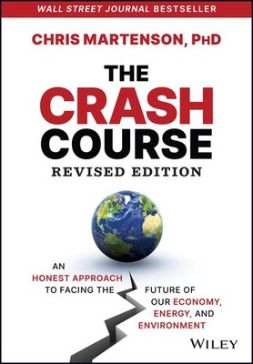 The Crash Course: An Honest Approach to Facing the Future of Our Economy, En...