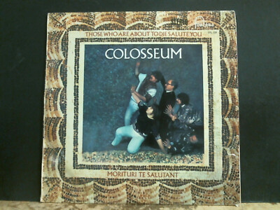 COLOSSEUM  Those Who Are About To Die . . LP Stereo South African 1st 1969  RARE