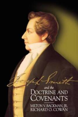 Joseph Smith and the Doctrine and Covenants - Hardcover - GOOD