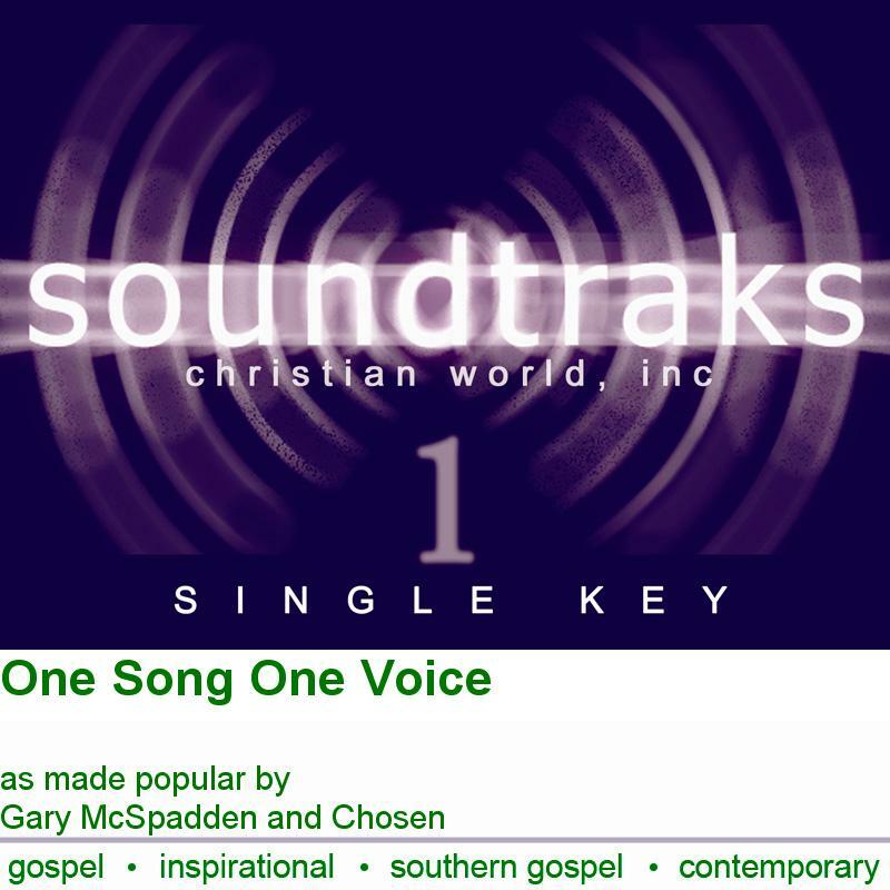 One Song One Voice - Gary McSpadden & Chosen - Accompaniment Track