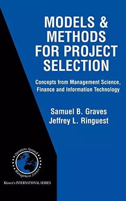 Modelle & Methoden zur Projektauswahl: Konzepte aus Management Science, Fi