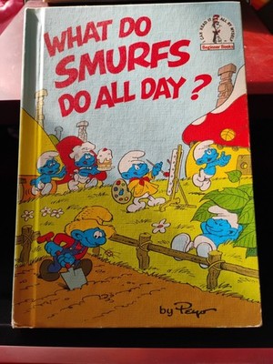 Vtg 1983 What Do Smurfs Do All Day?  Storybook Picture Book Kids