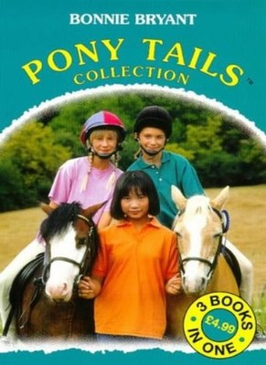 Pony Tails Collection 3in1: Pony Crazy, May's Riding Lesson, Cor