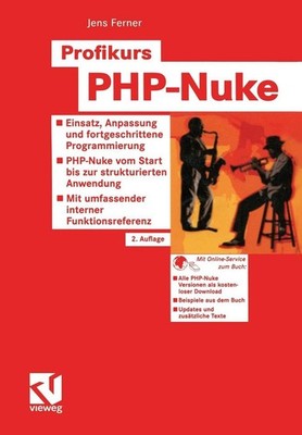 Profikurs PHP-Nuke: Einsatz, Anpassung und fortgeschrittene Progammierung -- PHP