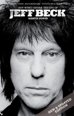 Martin Power Jeff Beck: Hot Wired Guitar (Taschenbuch) (US IMPORT)