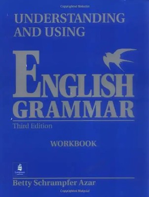 Understanding and Using English Grammar: Workbook Full - Betty Schrampfer Azar