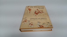 			The Whispering Land, Gerald Durrell, Rupert Hart-Davis, 1961, Har		