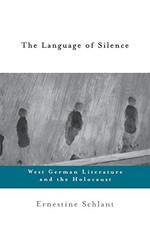 The Language of Silence: West Germa..., Schlant, Ernest