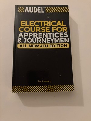 Audel Electrical Course for Apprentices and Journeymen: All New Fourth Edition 