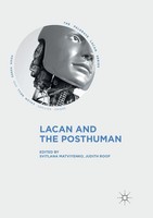 Lacan And The Posthuman Judith Roof