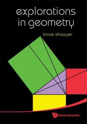 Explorations In Geometry, Shawyer, Bruce, Very Good Book