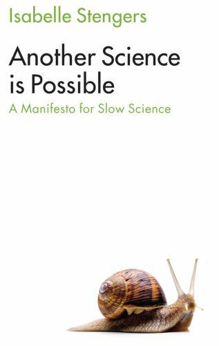 Another Science is Possible: A Manifesto for Slow Science by Isabelle Stengers - Image 2