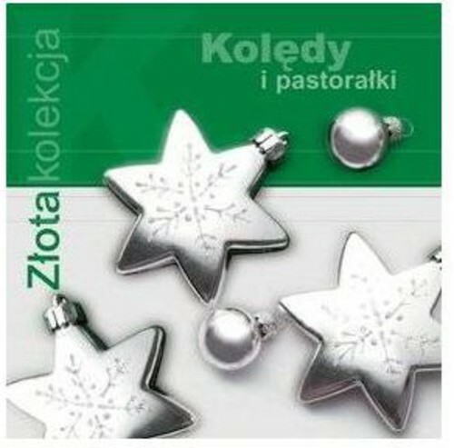 Koledy i Pastoralki - Zlota Kolekcja (CD) POLISH  POLSKI