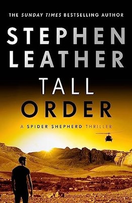 Tall Order (The Spider Shepherd Thrillers) by Leather, Stephen Book The Fast