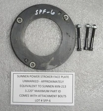 SUNNEN FACE PLATE FOR POWER STROKING UNITS - EQUIVALENT TO KKN-213- LOT # SFP-6