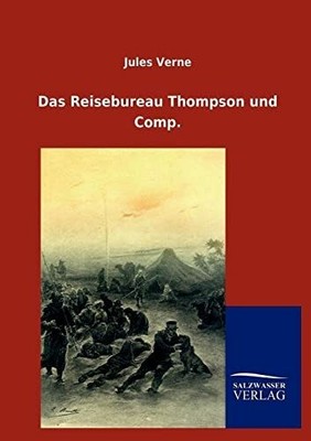 Das Reisebureau Thompson und Comp. Buch Salzwasser Verlag