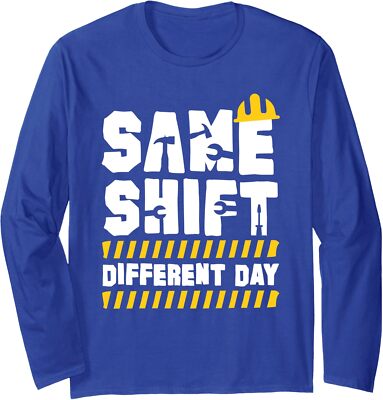 Same Shift Different Day Cool Work Best Job Present Long Sleeve Tshirt