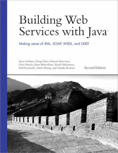 Developer's Library: Building Web Services with Java : Making Sense of ...